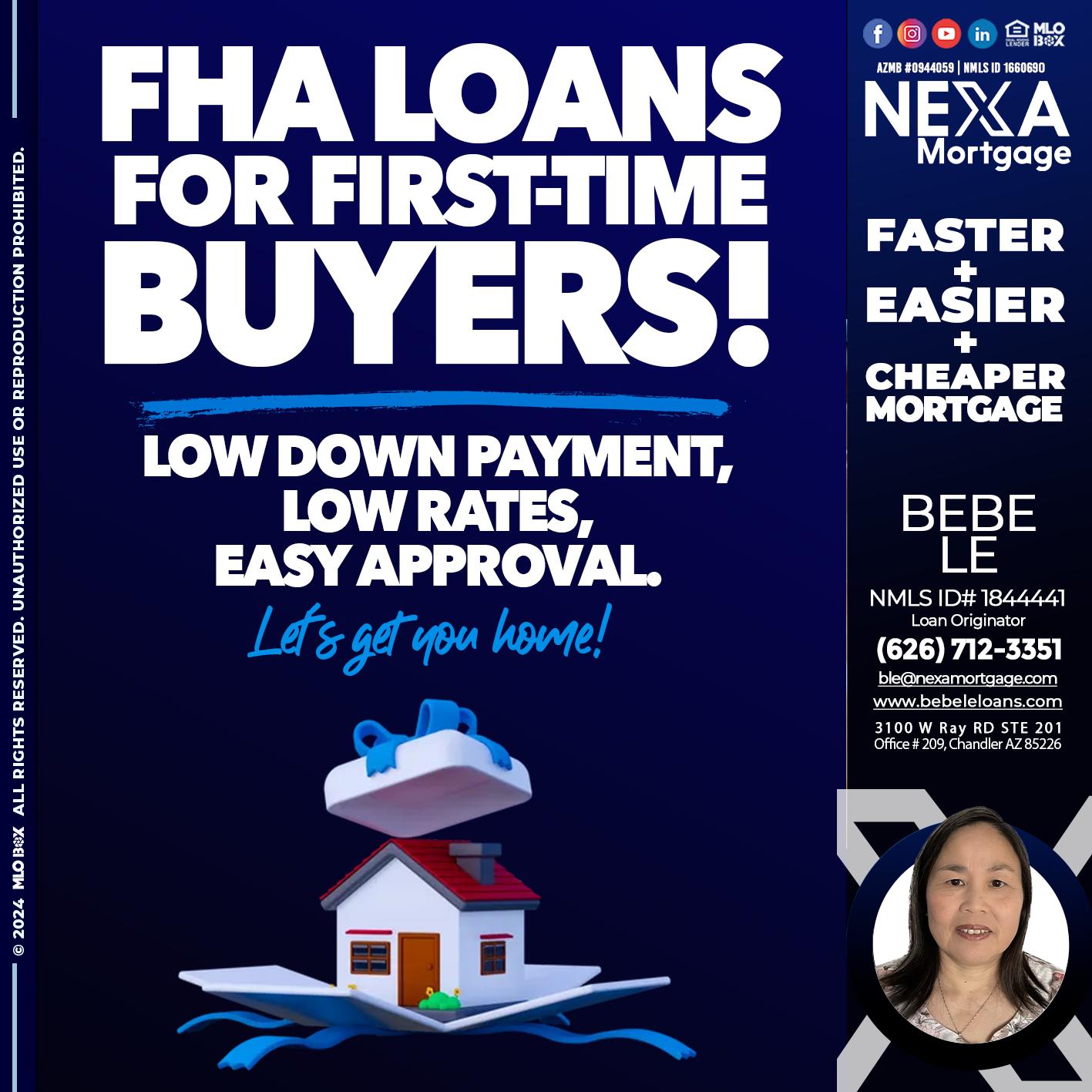 FHA LOANS - Bebe Le- Serving California -Loan Originator