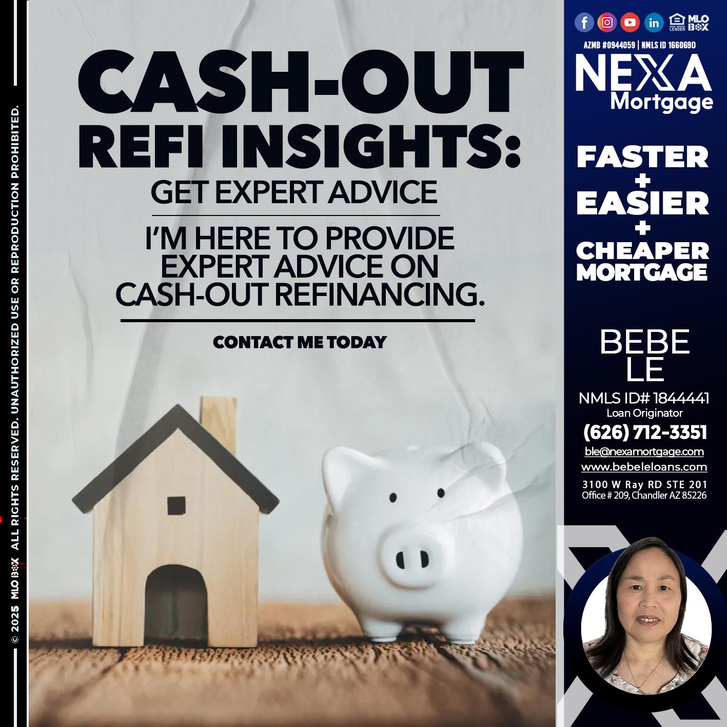 CASH OUT - Bebe Le- Serving California -Loan Originator