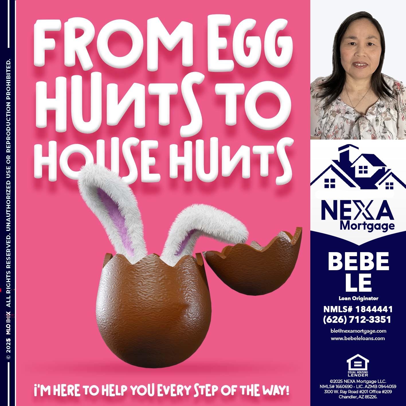 FROM EGG HUNTS - Bebe Le- Serving California -Loan Originator