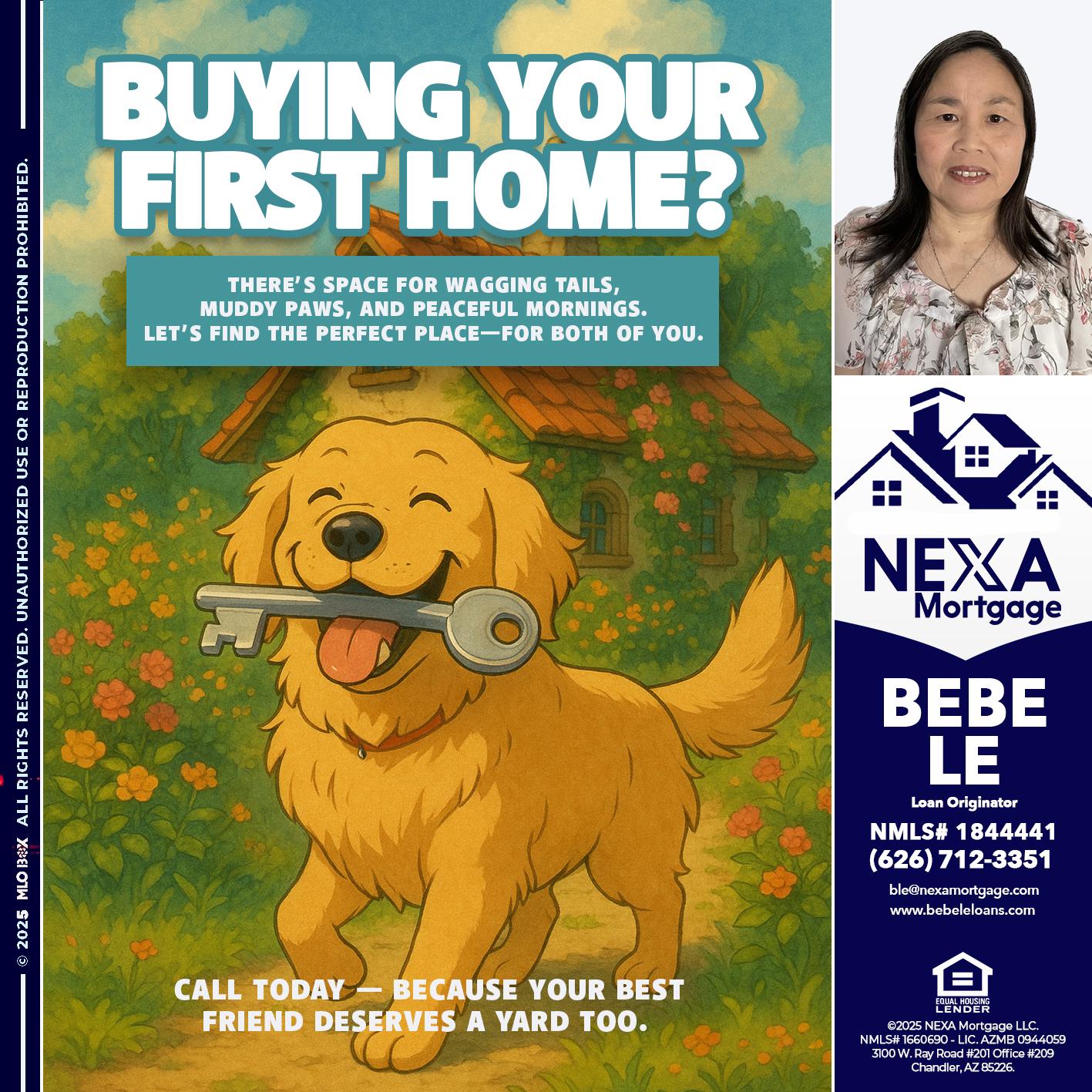 BUYING YOUR FIRST HOME? - Bebe Le- Serving California -Loan Originator
