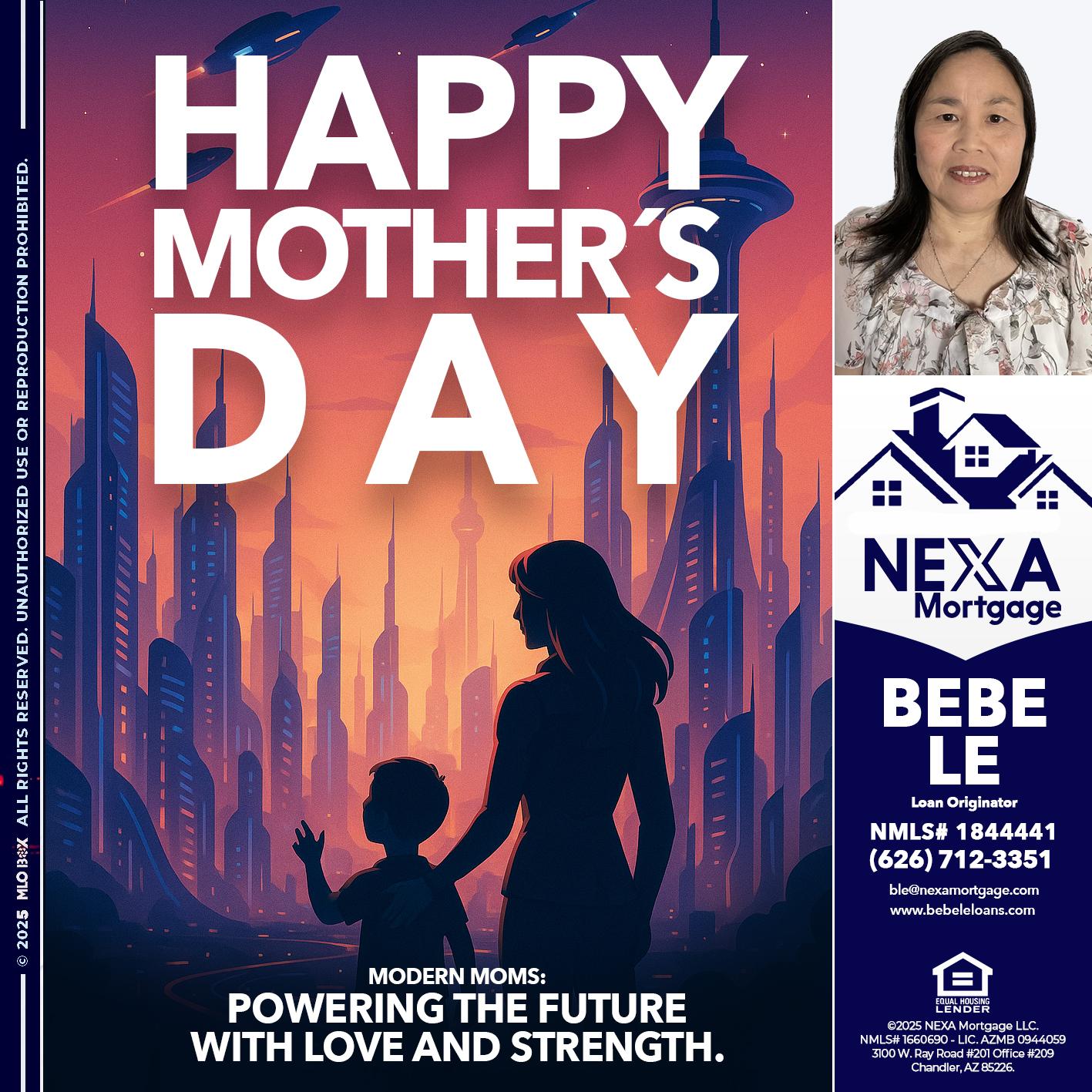 HAPPY MOTHERS DAY - Bebe Le- Serving California -Loan Originator