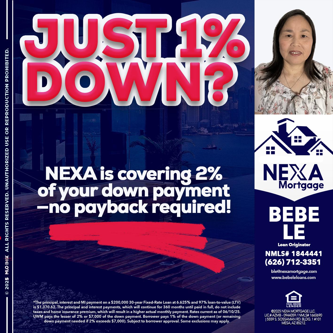 JUST 1% DOWN - Bebe Le- Serving California -Loan Originator