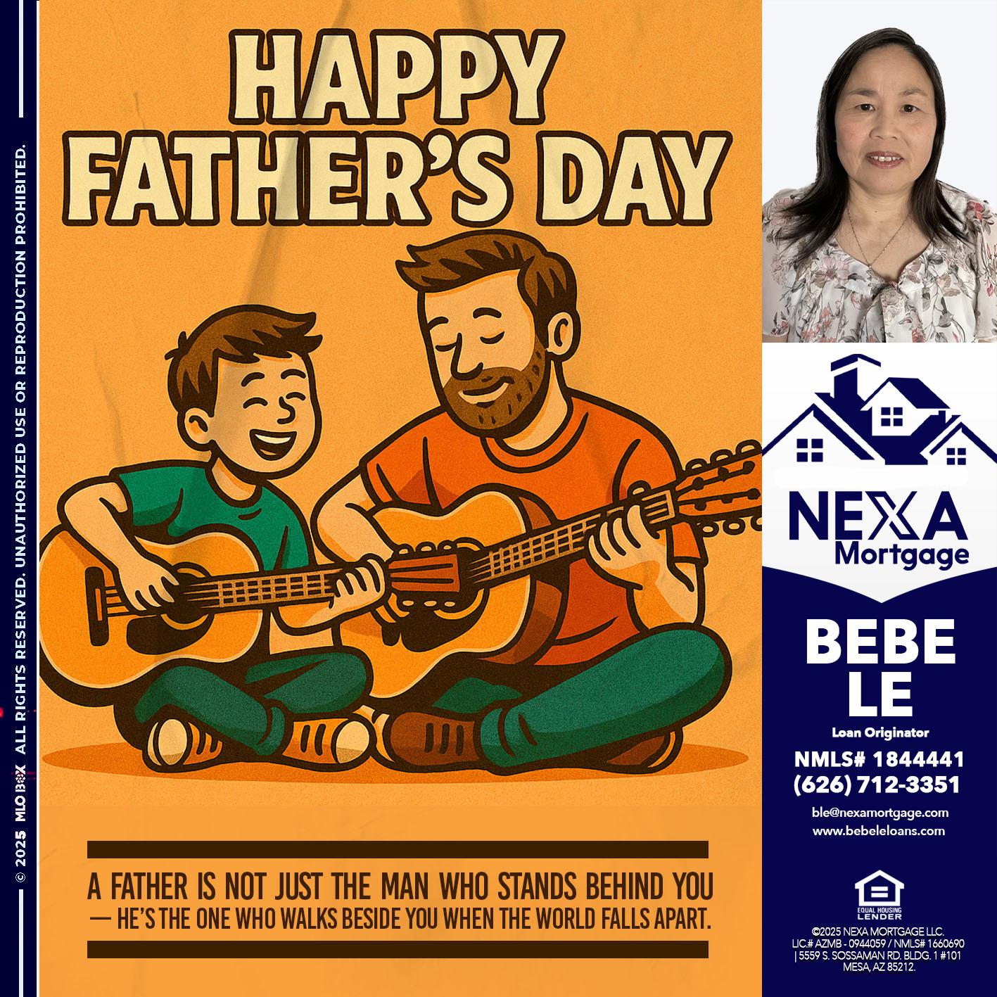 HAPPY FATHERS DAY - Bebe Le- Serving California -Loan Originator