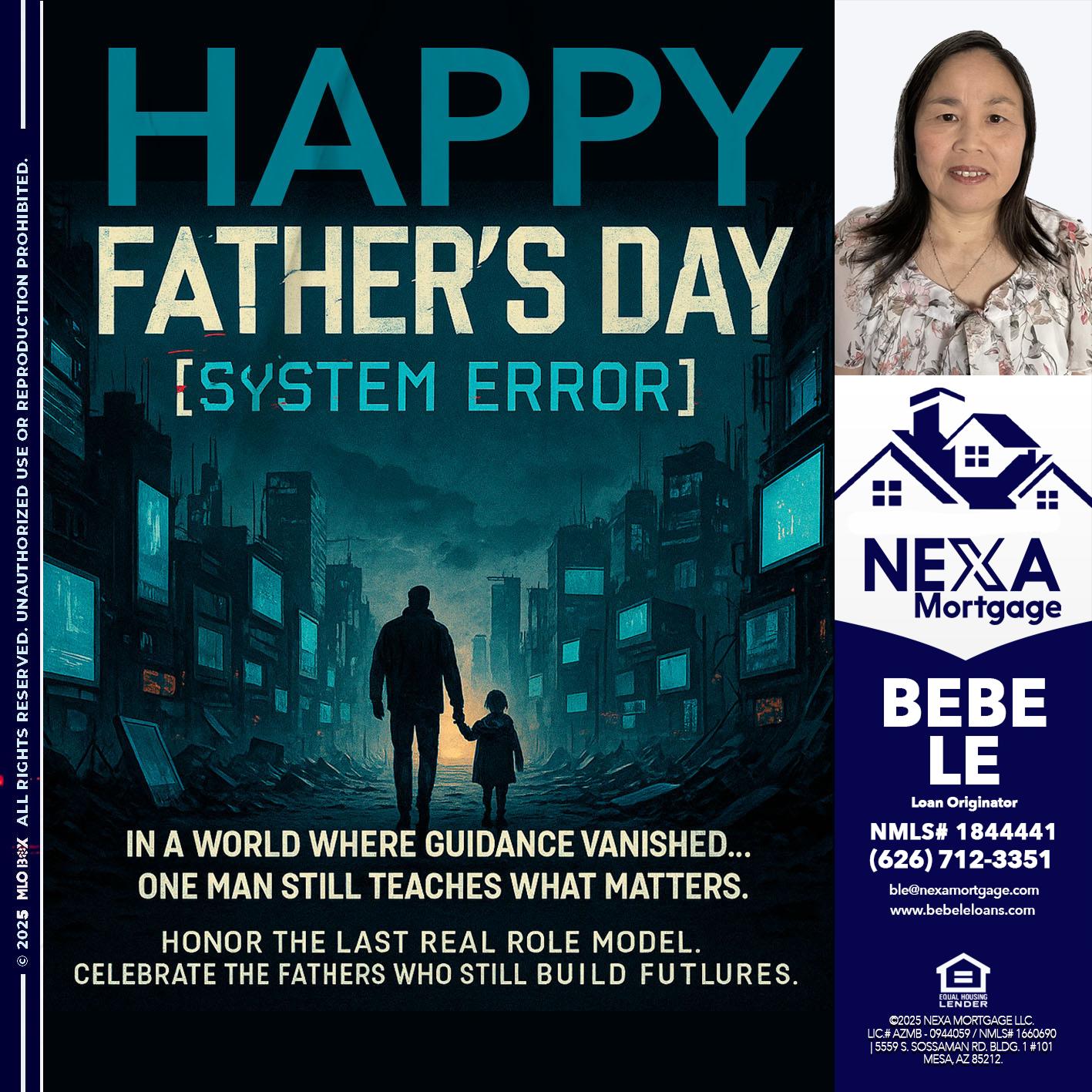 HAPPY FATHERS DAY - Bebe Le- Serving California -Loan Originator