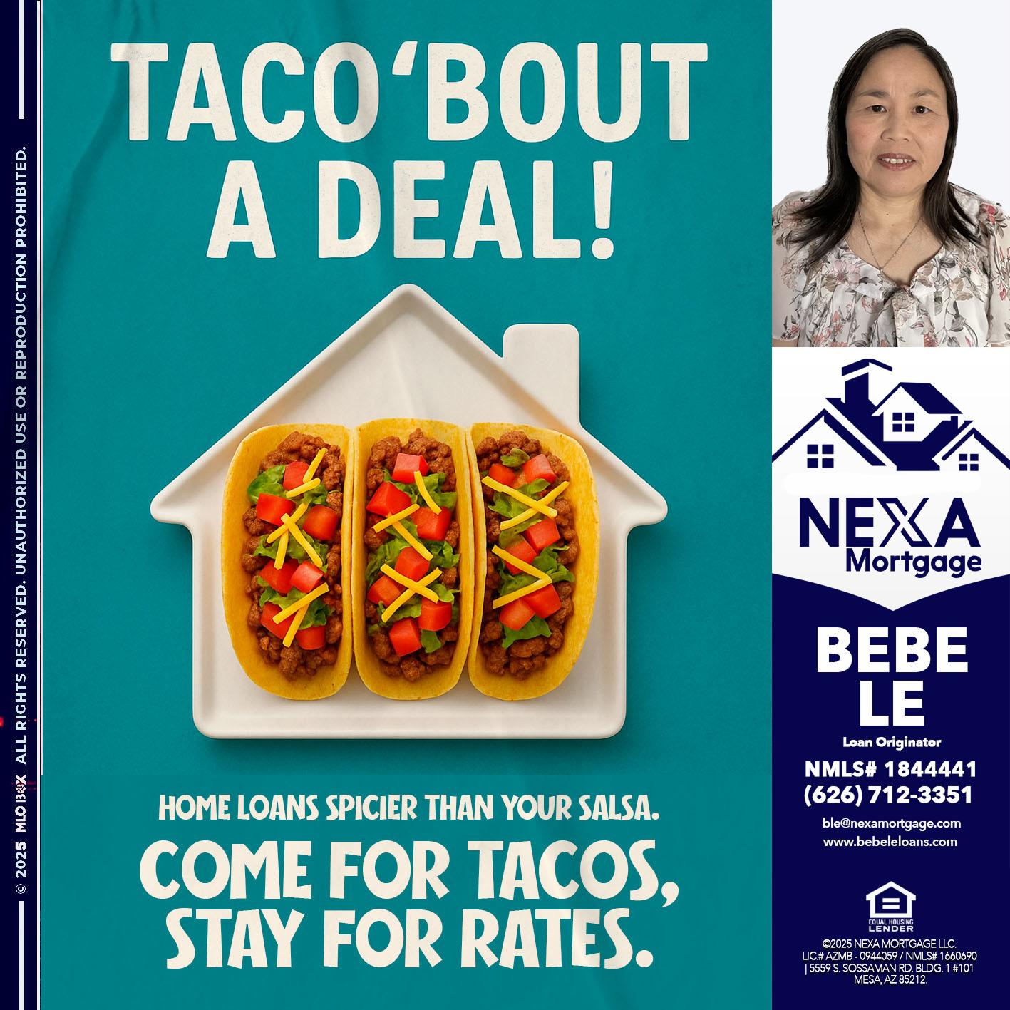 TACO BOUT A DEAL - Bebe Le- Serving California -Loan Originator