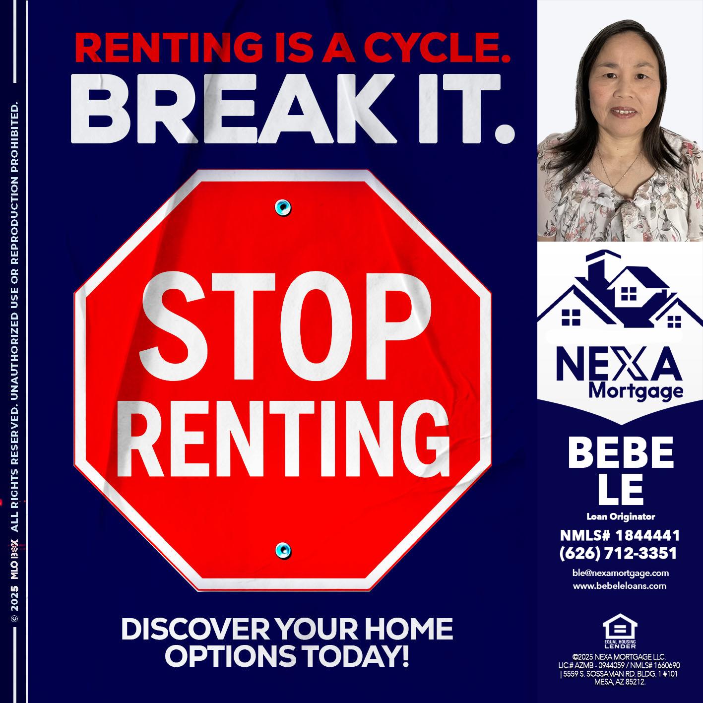 STOP RENTING - Bebe Le- Serving California -Loan Originator