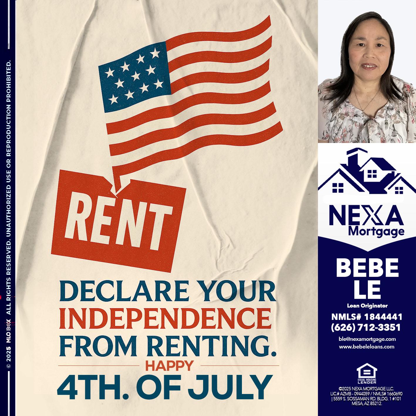 DECLARE YOUR INDEPENDENCE - Bebe Le- Serving California -Loan Originator