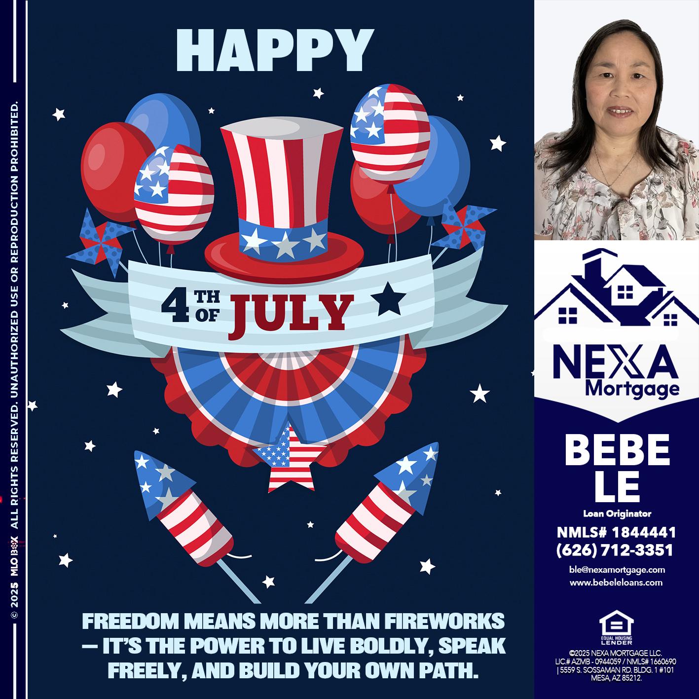 HAPPY 4TH OF JULY - Bebe Le- Serving California -Loan Originator