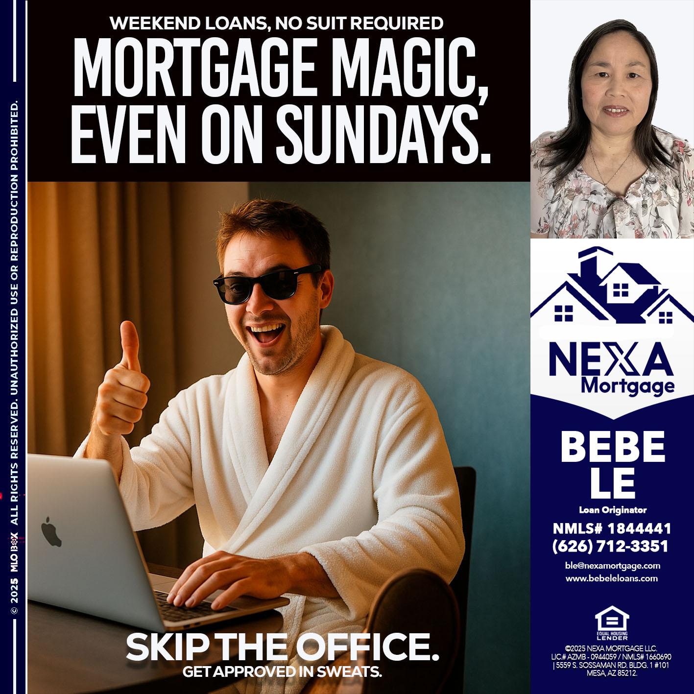 MORTGAGE MAGICS - Bebe Le- Serving California -Loan Originator