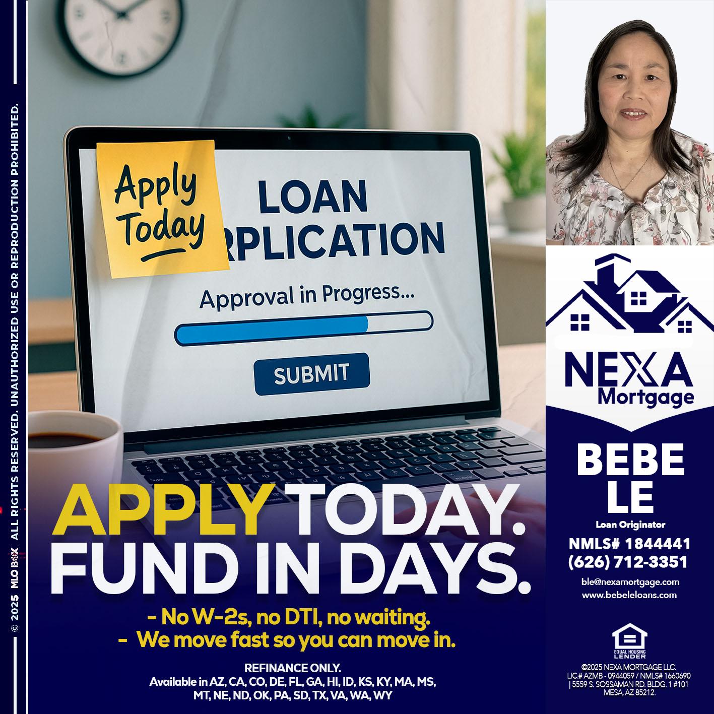 APPLY TODAY - Bebe Le- Serving California -Loan Originator