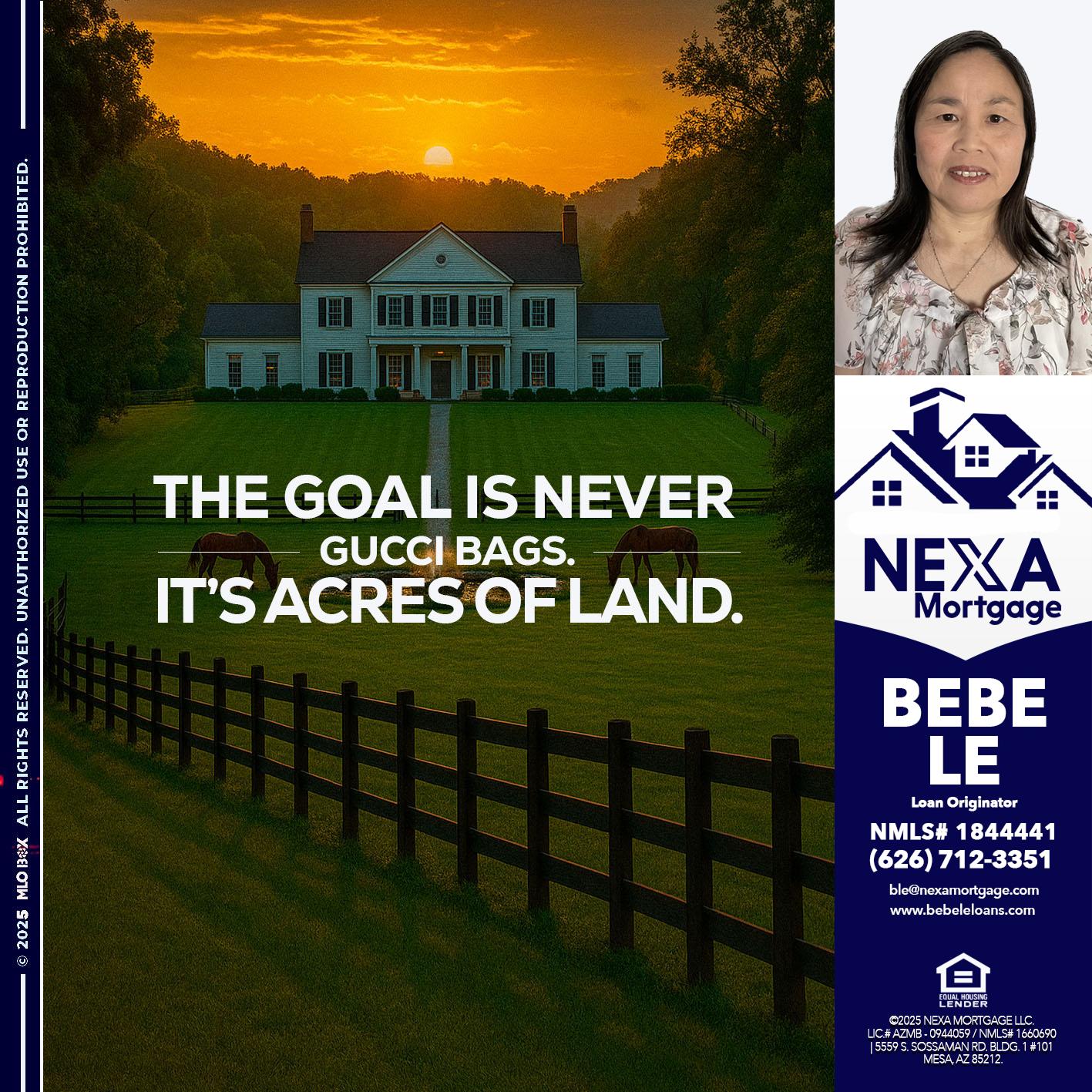 THE GOAL IS NEVER - Bebe Le- Serving California -Loan Originator