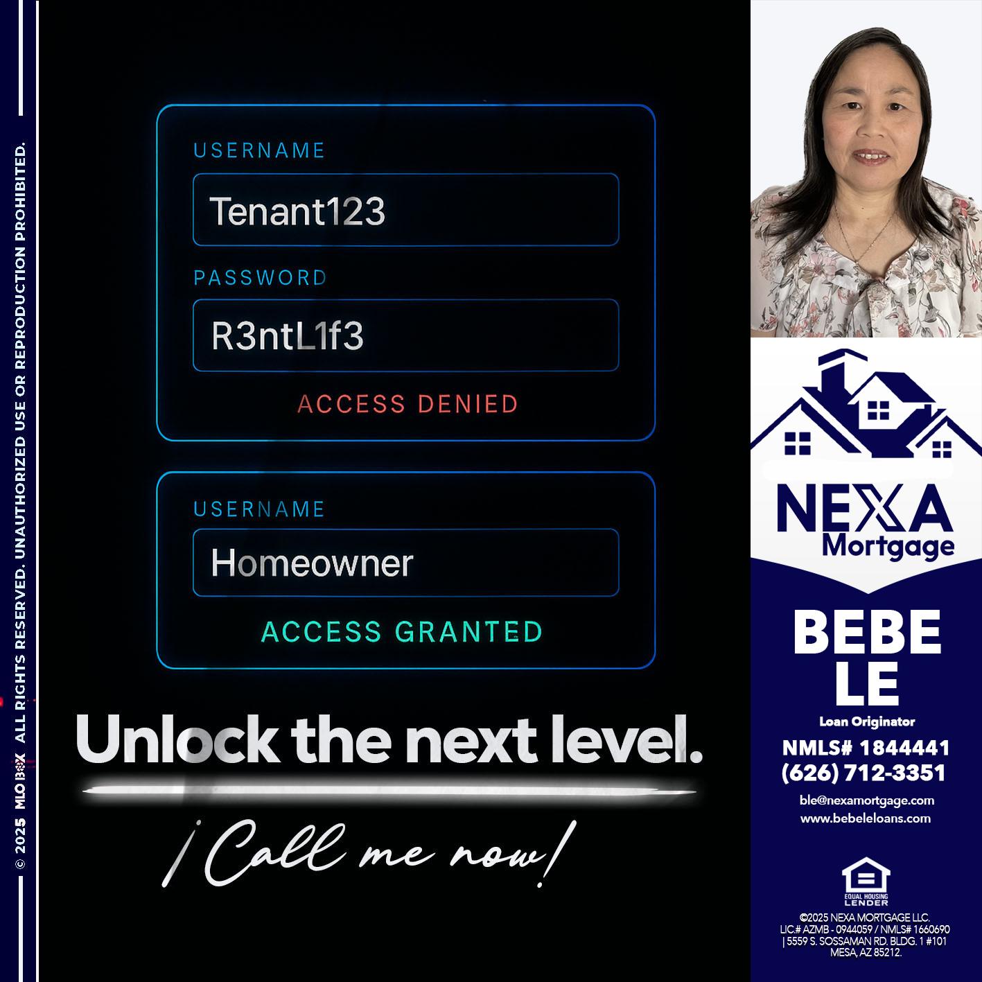 UNLOCK THE NEXT LEVEL - Bebe Le- Serving California -Loan Originator
