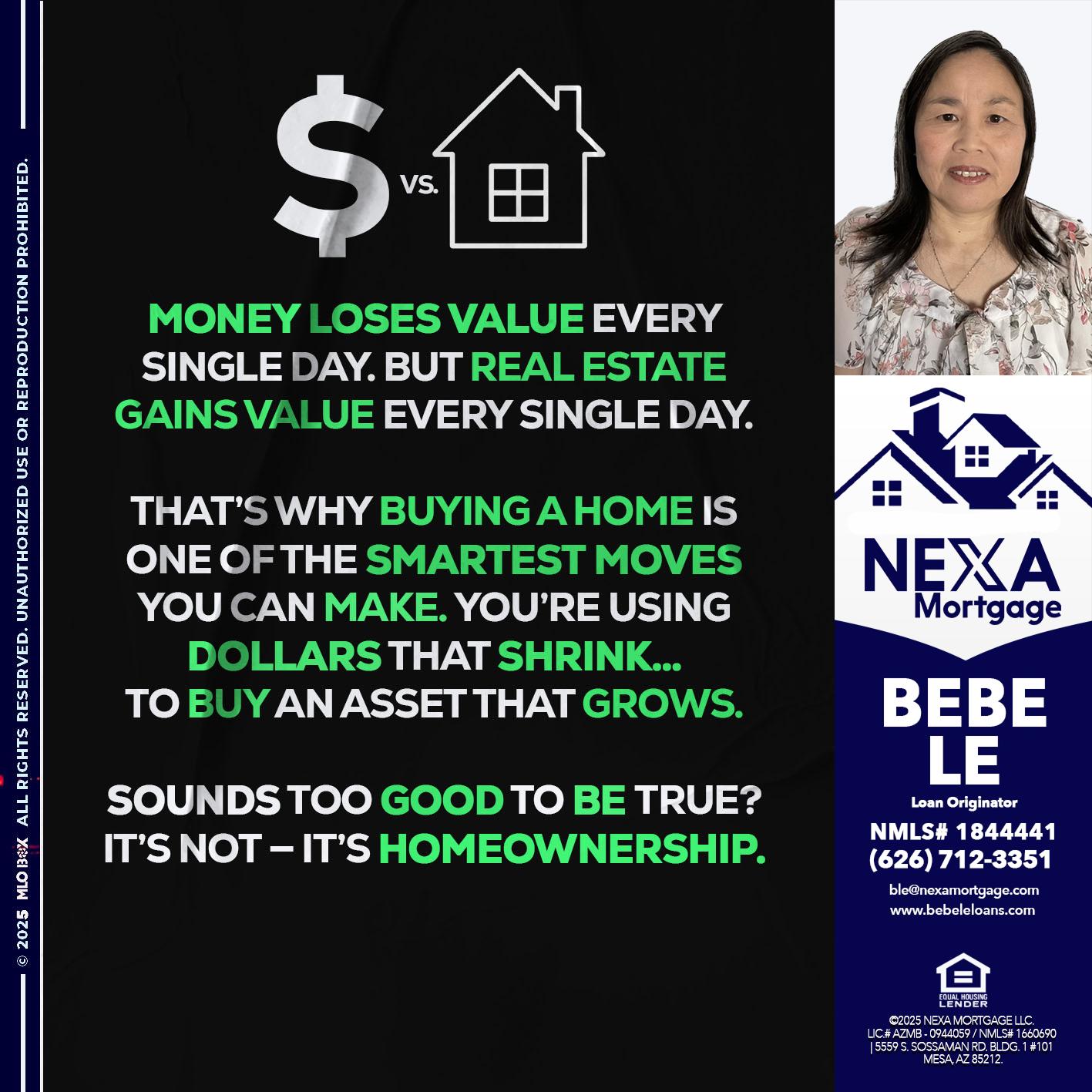 MONEY LOSES VALUE - Bebe Le- Serving California -Loan Originator
