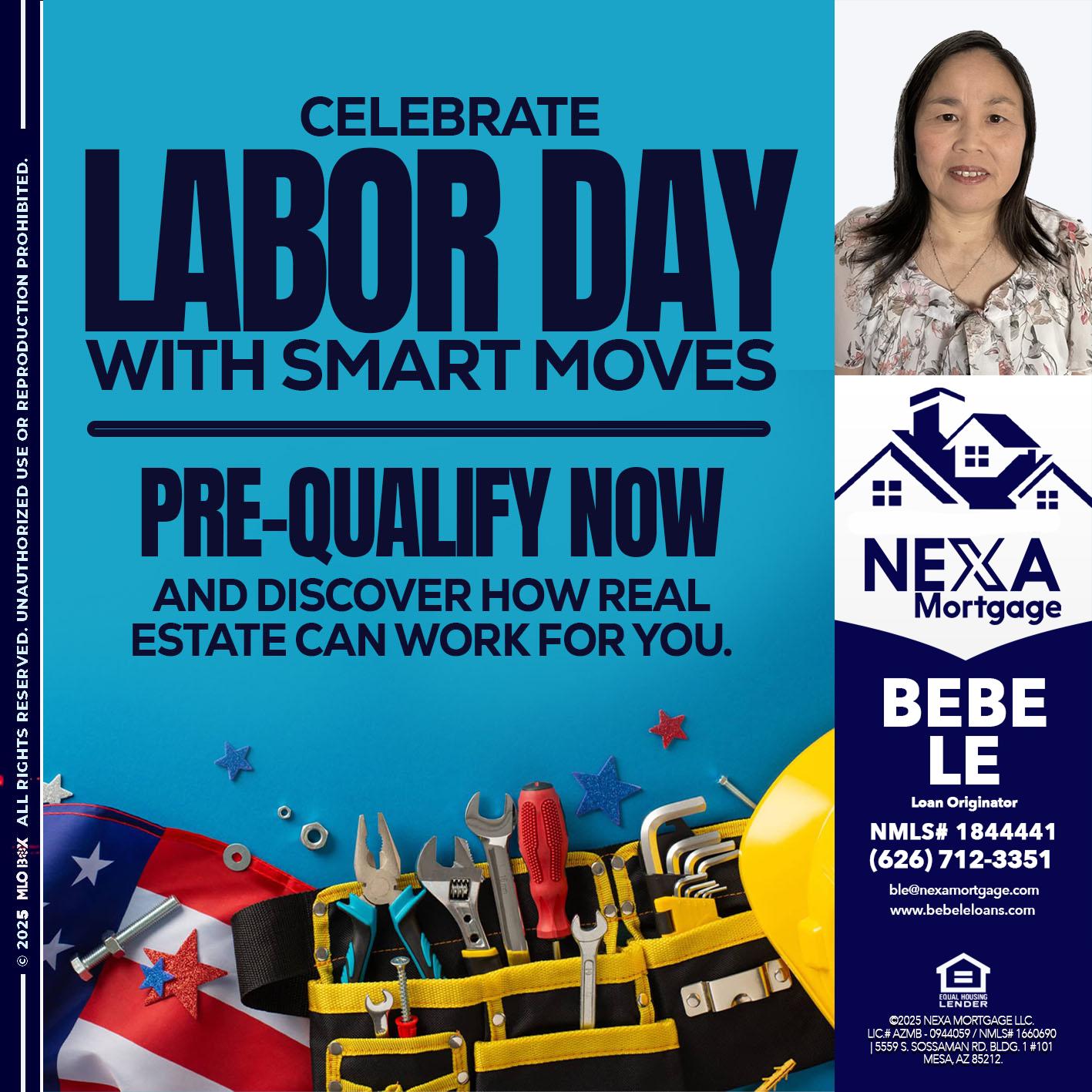 CELEBRATE LABOR DAY - Bebe Le- Serving California -Loan Originator