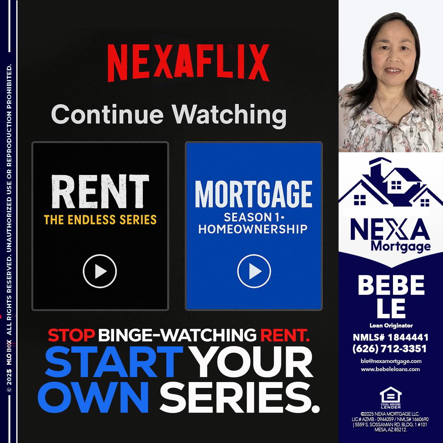NEXAFLIX - Bebe Le- Serving California -Loan Originator