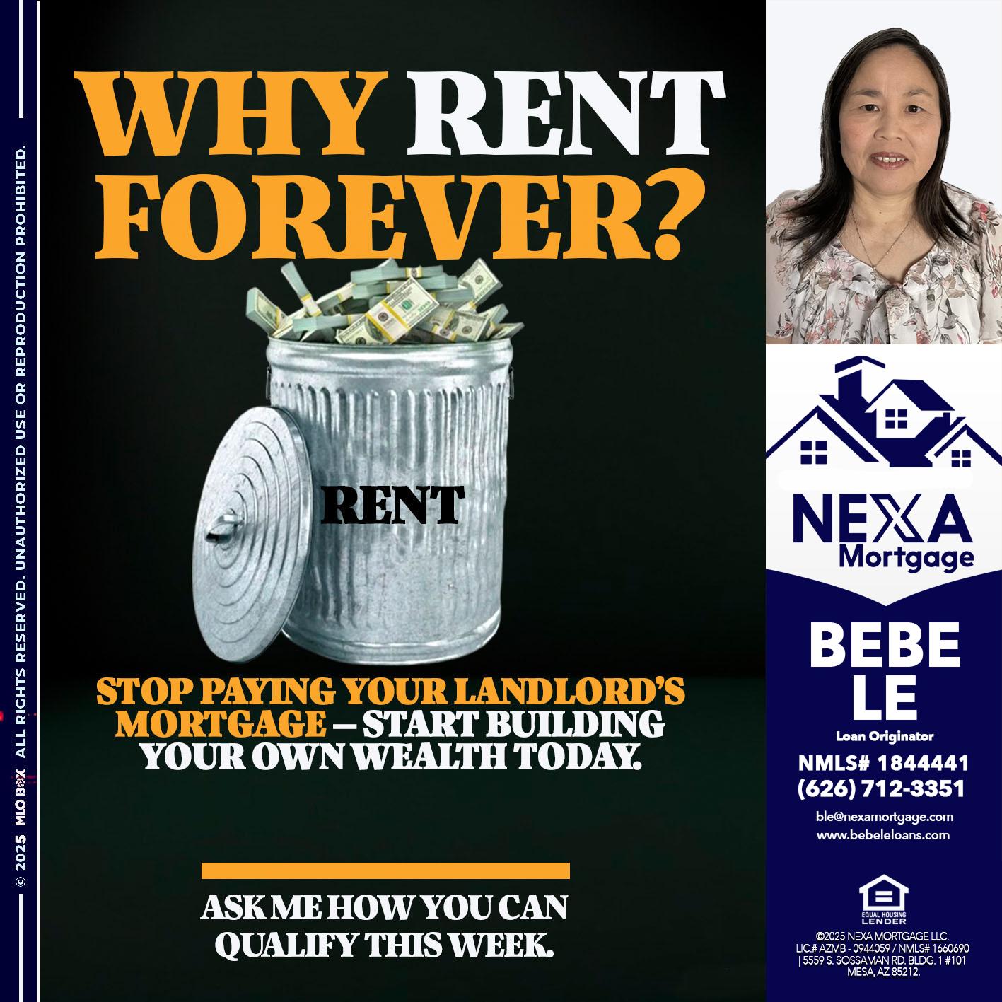 why rent? - Bebe Le- Serving California -Loan Originator