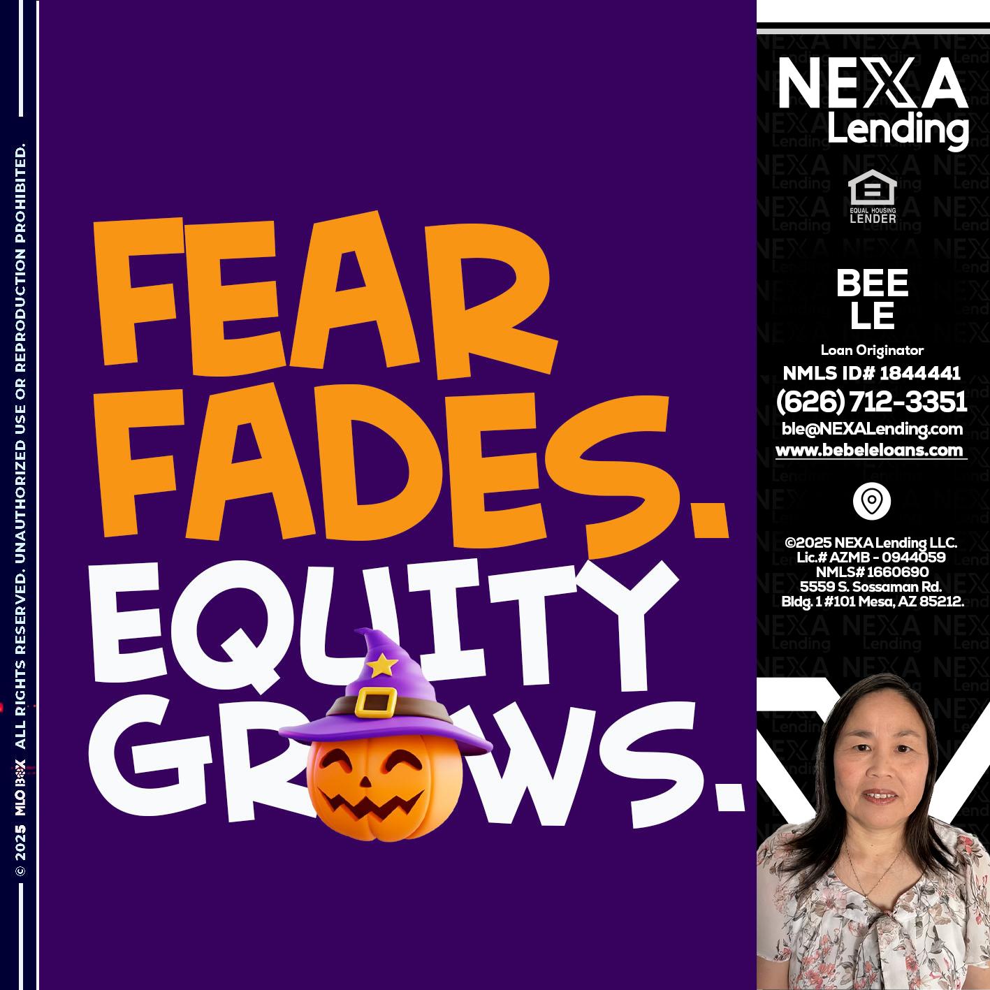 FEAR FADES - Bebe Le- Serving California -Loan Originator FEAR FADES - Bebe Le- Serving California -Loan Originator