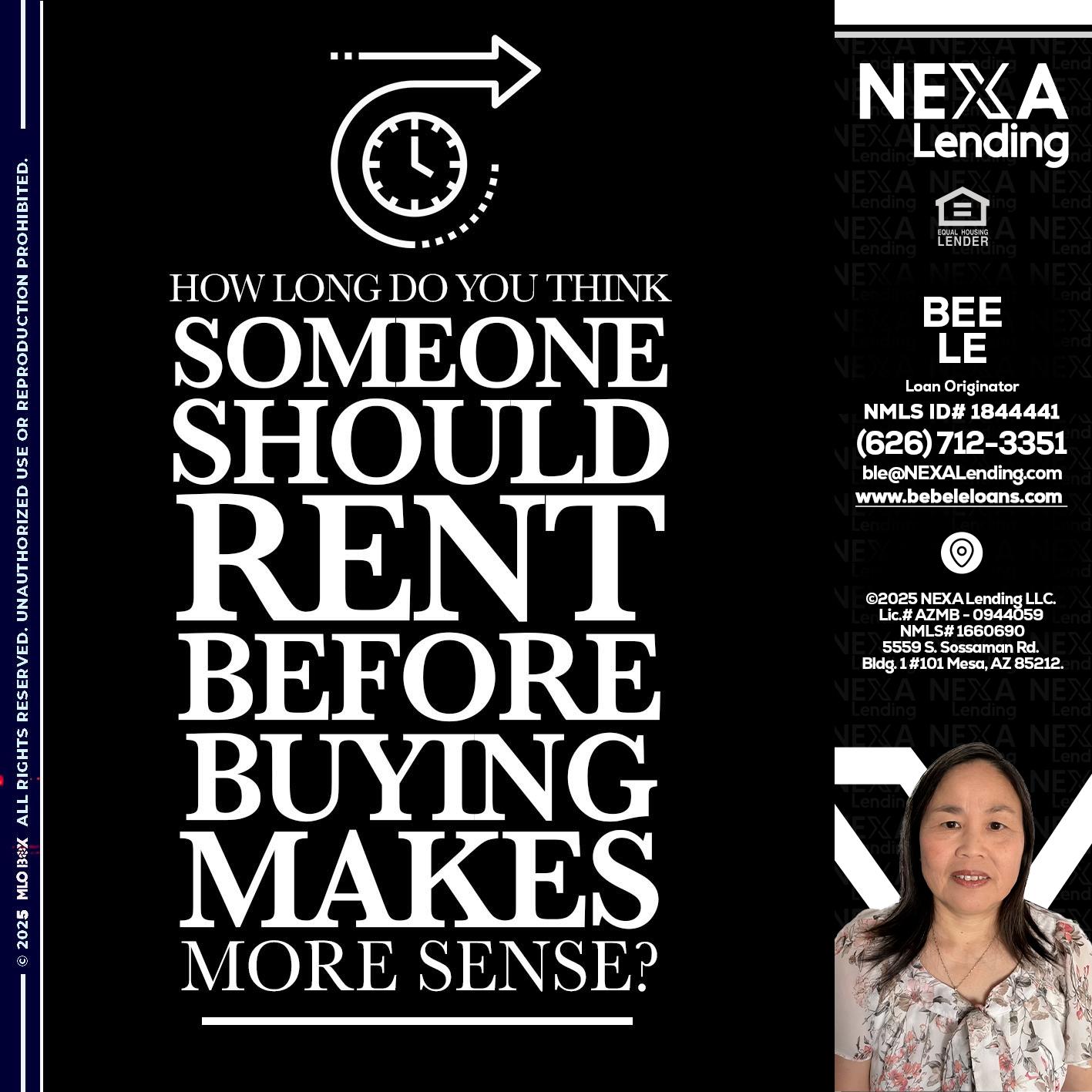 HOW LONG - Bebe Le- Serving California -Loan Originator