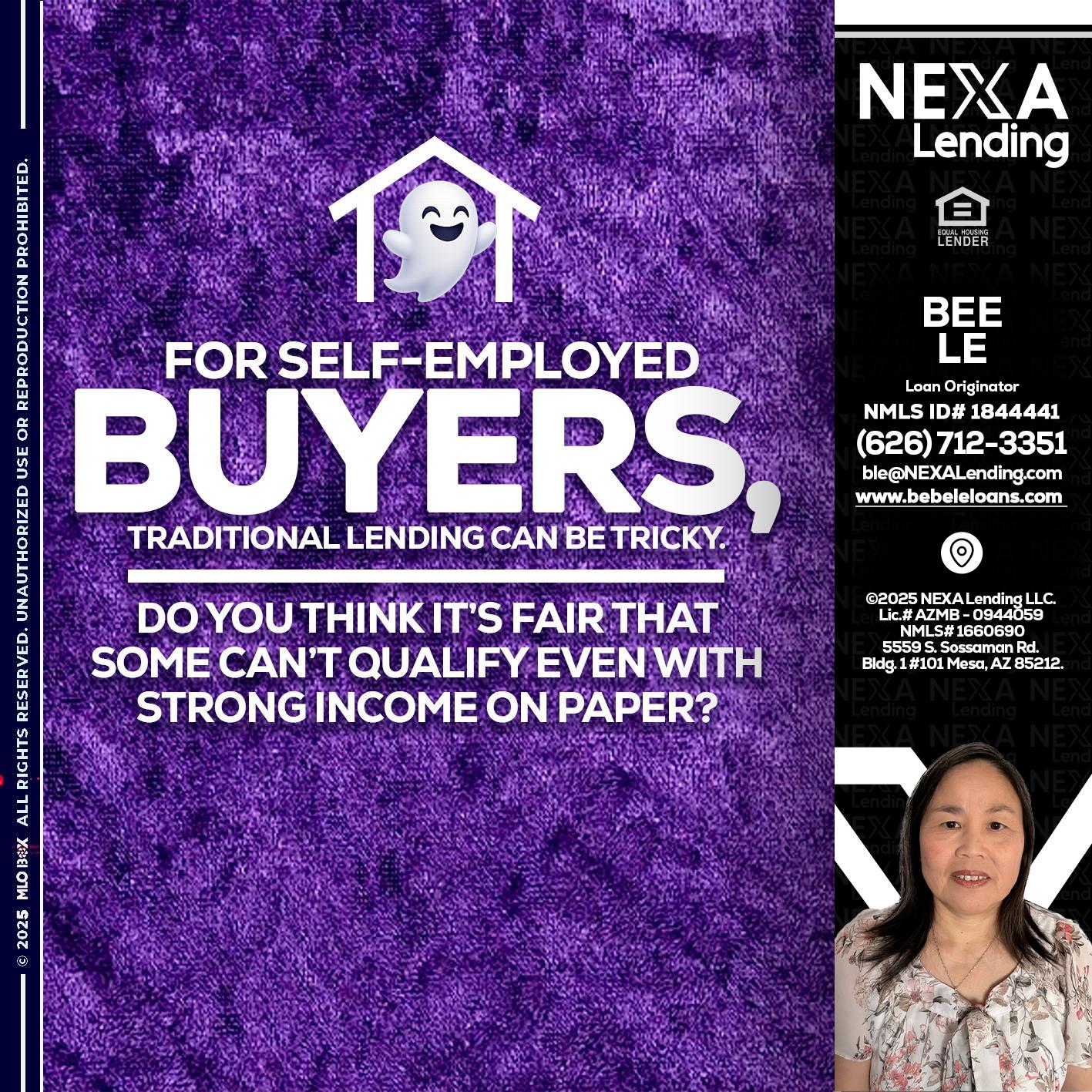 for self employed - Bebe Le- Serving California -Loan Originator