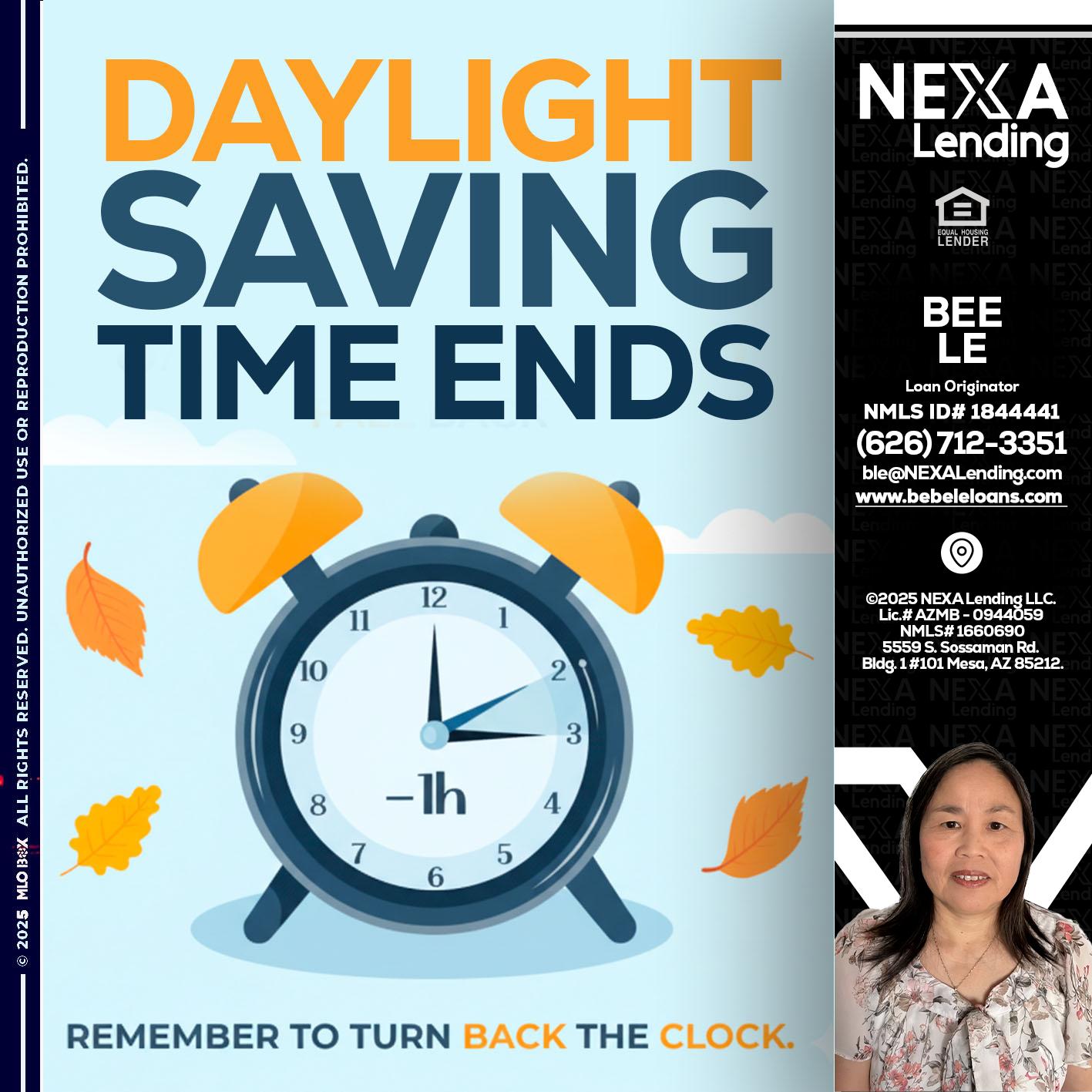 daylight saving - Bebe Le- Serving California -Loan Originator