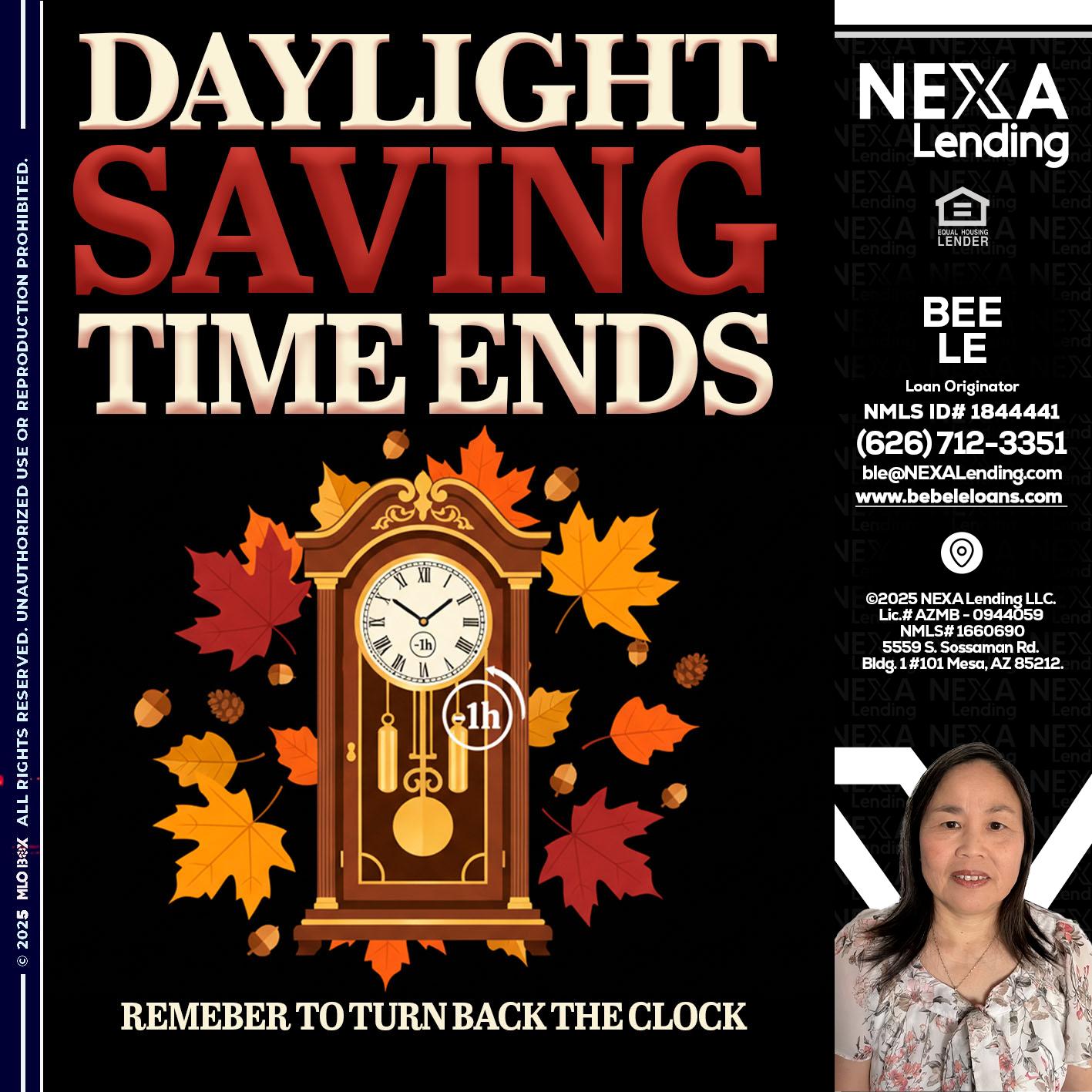 DAYLIGHT SAVINGS - Bebe Le- Serving California -Loan Originator