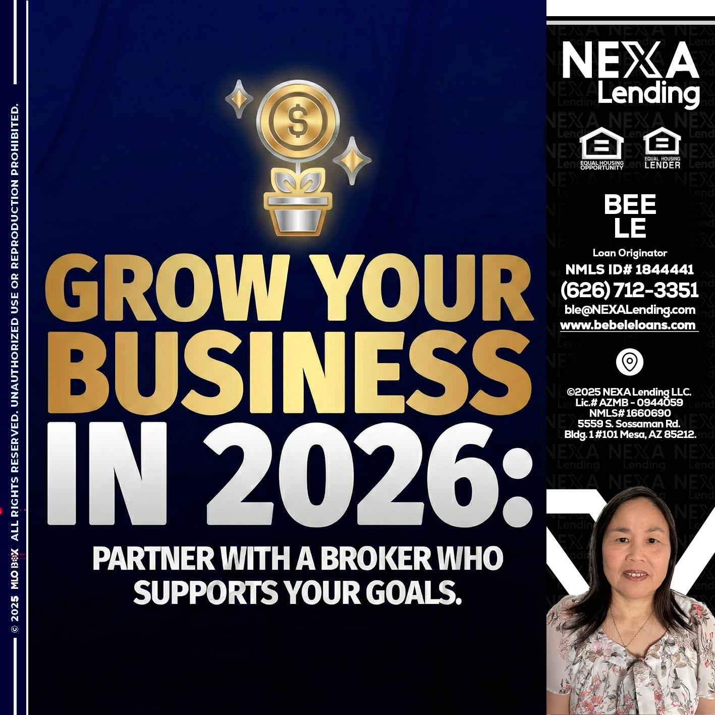 GROW YOUR BUSINESS - Bebe Le- Serving California -Loan Originator