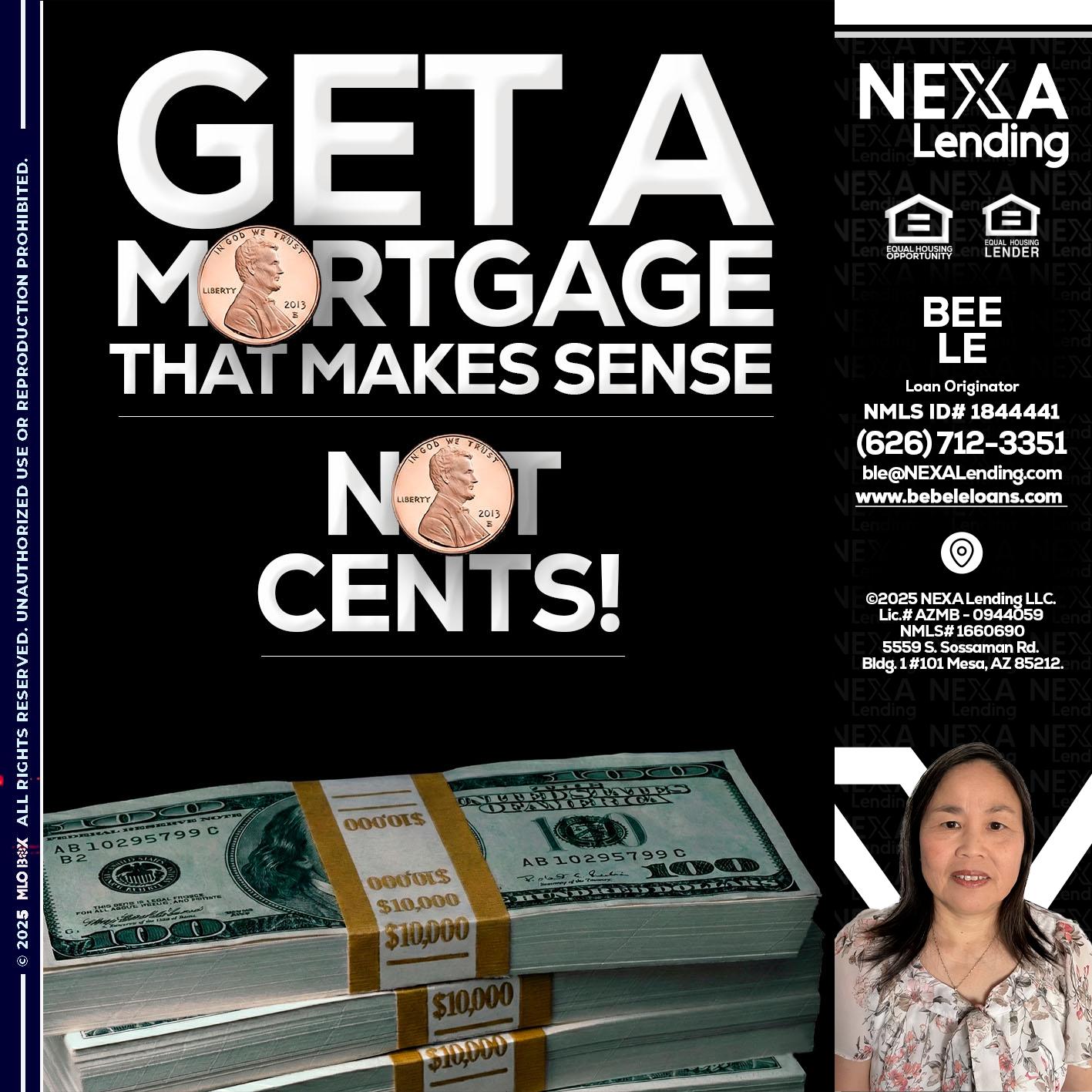 get a mortgage - Bebe Le- Serving California -Loan Originator