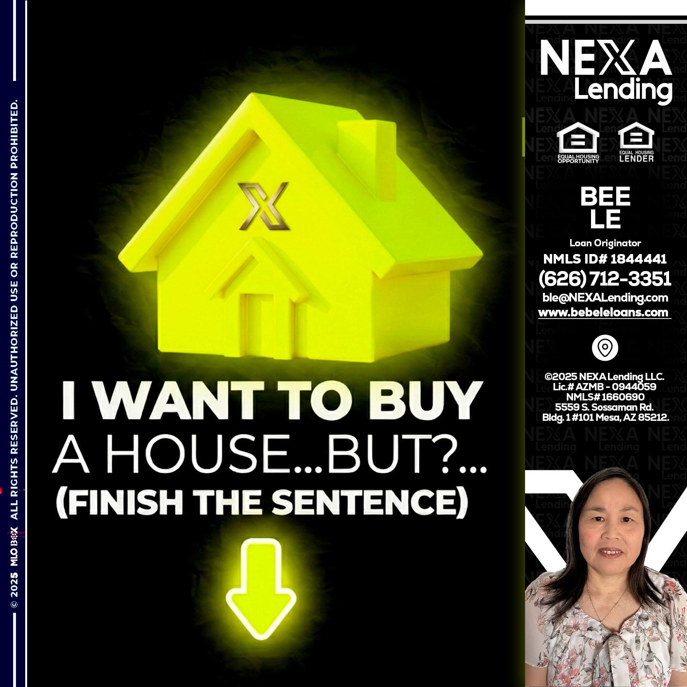 i want to buy - Bebe Le- Serving California -Loan Originator