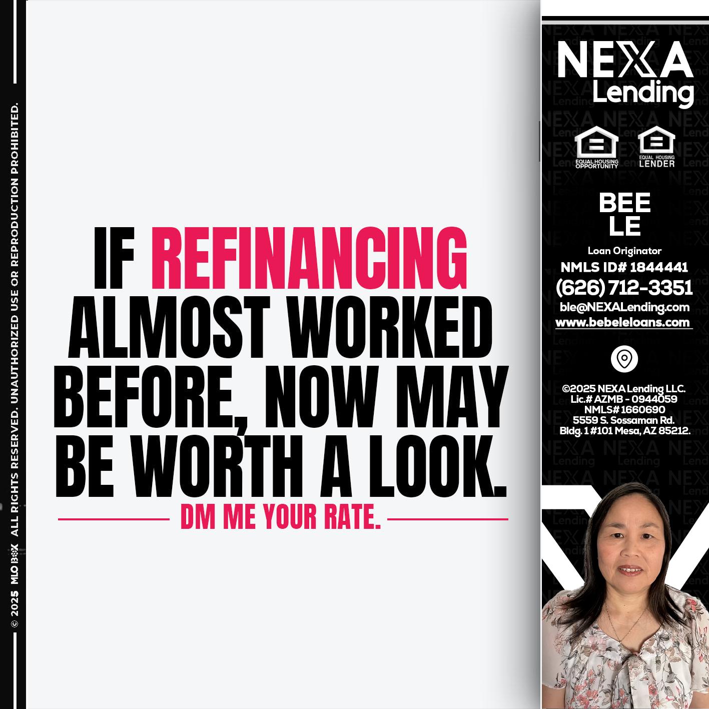 if refinancing - Bebe Le- Serving California -Loan Originator