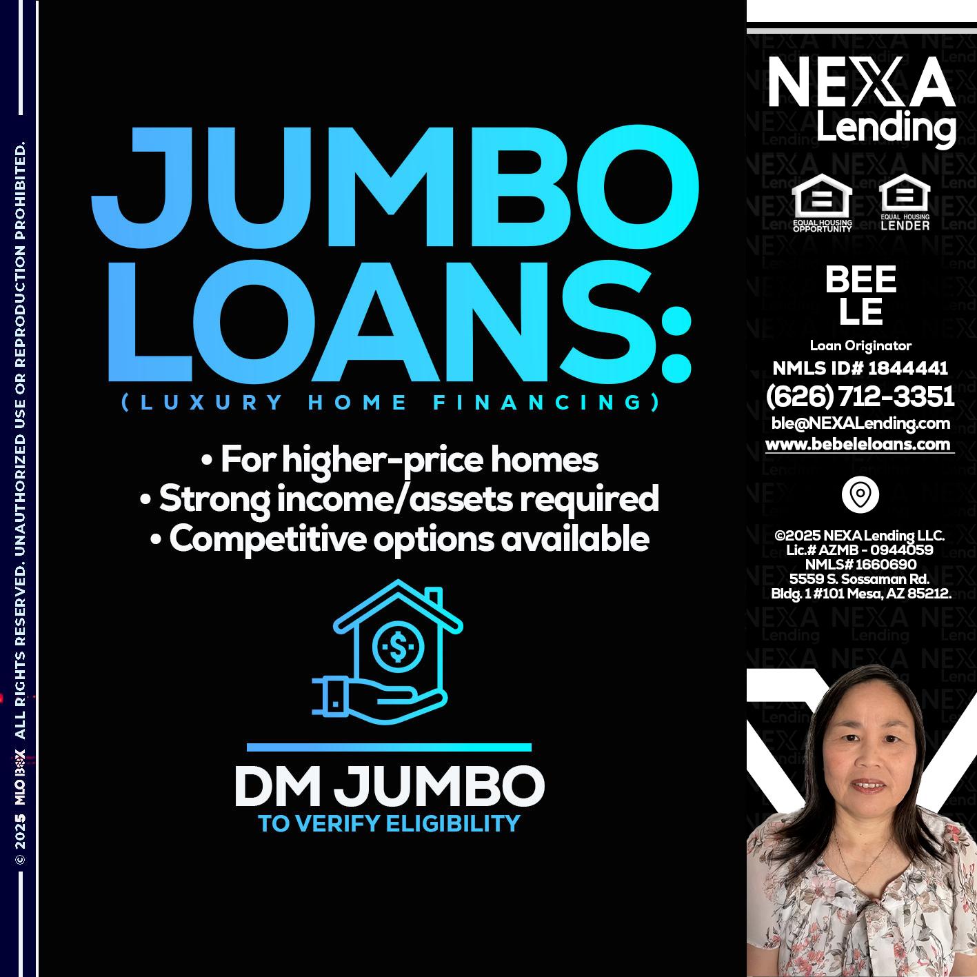 JUMBO LOANS - Bebe Le- Serving California -Loan Originator