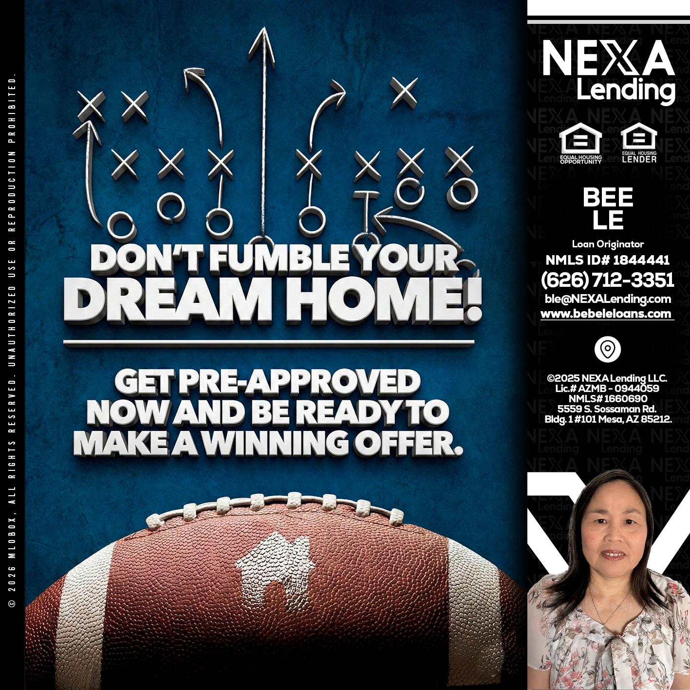 dont fumble - Bebe Le- Serving California -Loan Originator