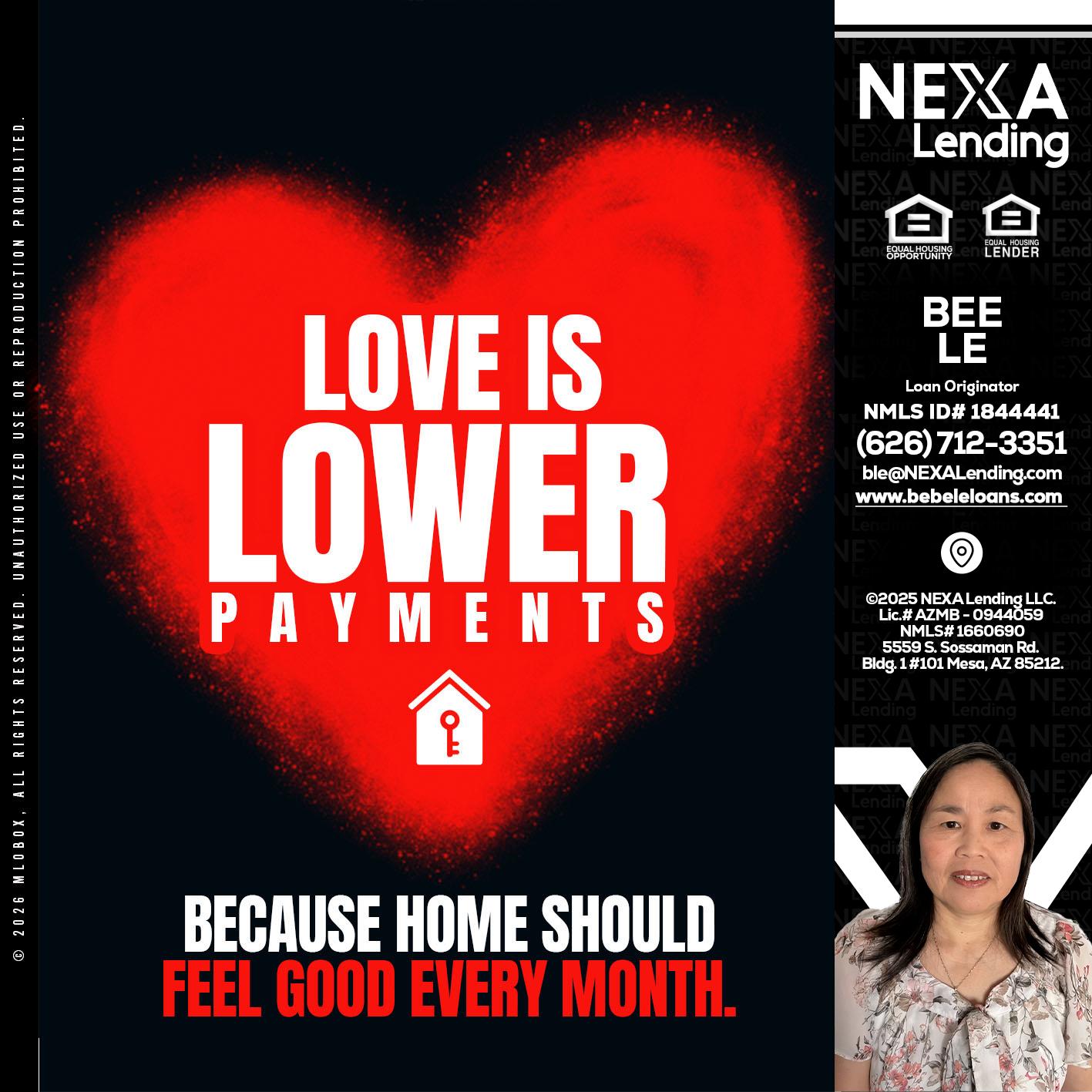 LOVE IS LOWER - Bebe Le- Serving California -Loan Originator
