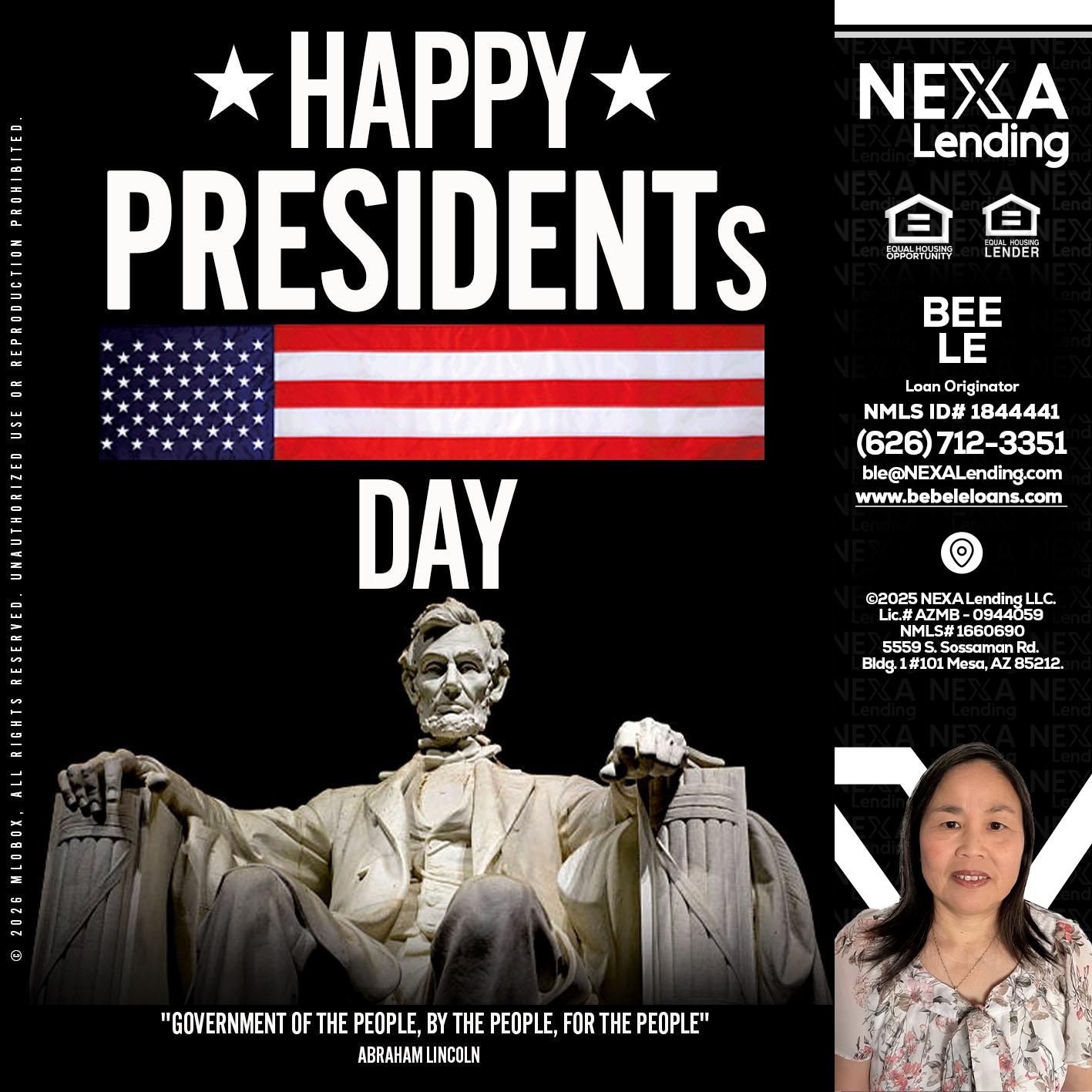 happy presidents day - Bebe Le- Serving California -Loan Originator