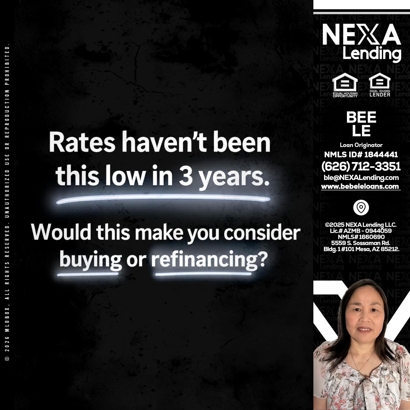 RATES HAVEN'T - Bebe Le- Serving California -Loan Originator