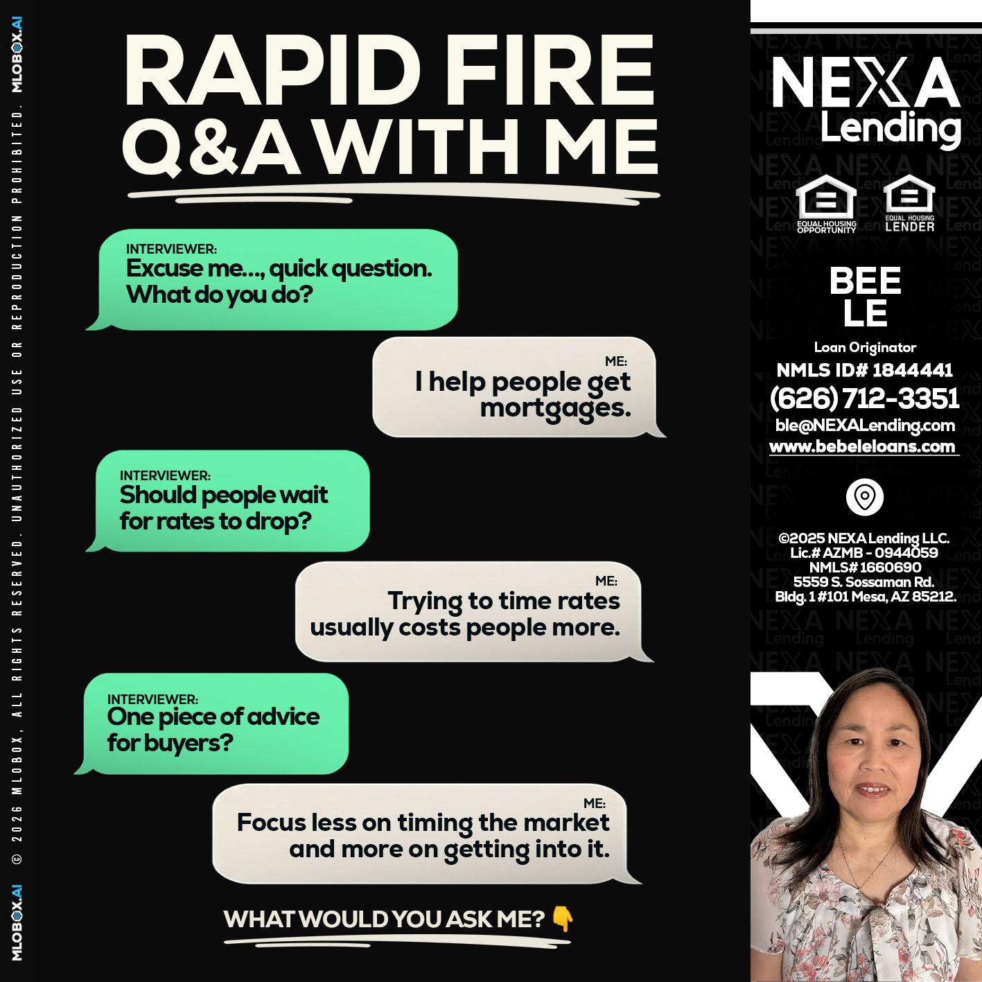 RAPID FIRE Q&A - Bebe Le- Serving California -Loan Originator