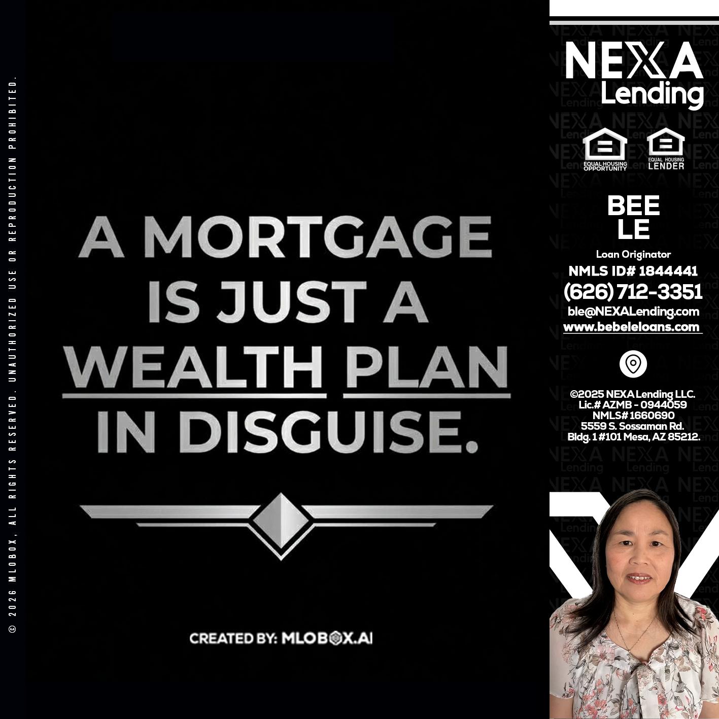 a mortgage is just - Bebe Le- Serving California -Loan Originator