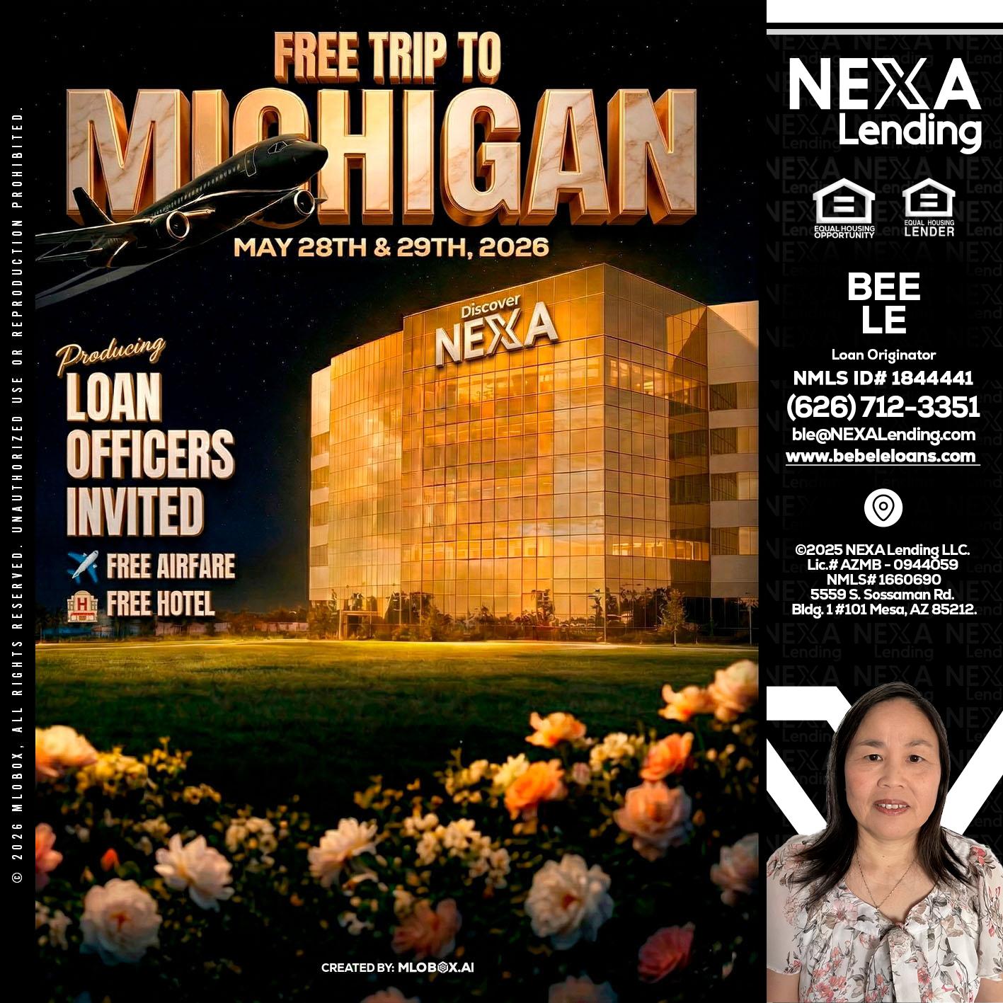 FREE TRIP TO MICHIGAN - Bebe Le- Serving California -Loan Originator