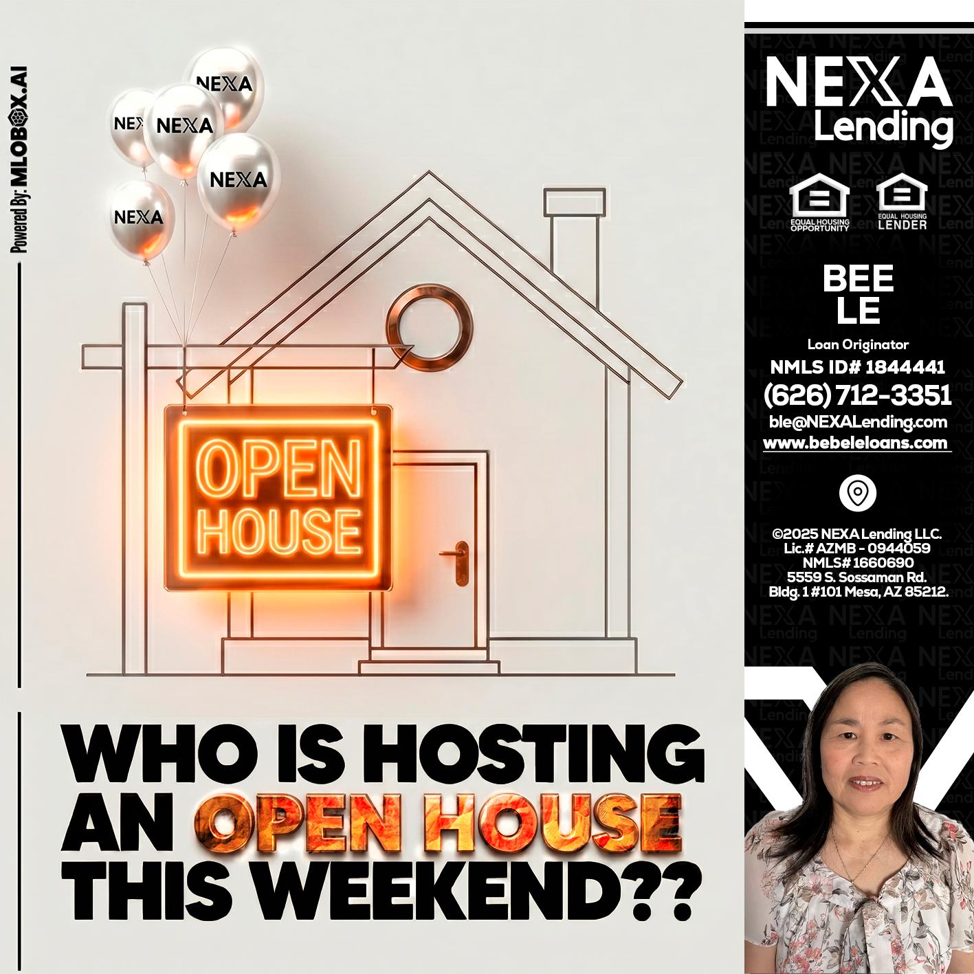 OPEN HOUSES - Bebe Le- Serving California -Loan Originator