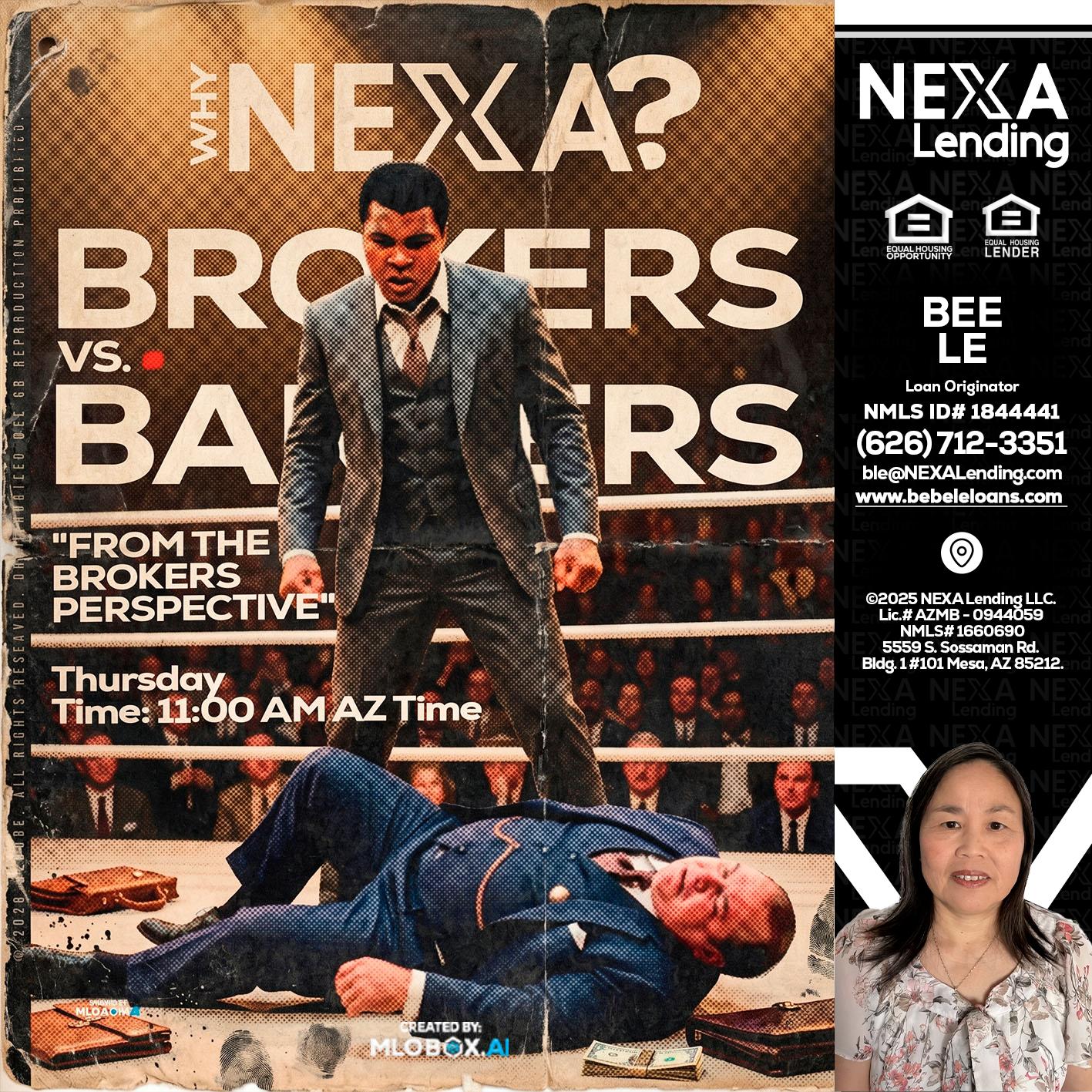 BANKER VS BROKERS - Bebe Le- Serving California -Loan Originator