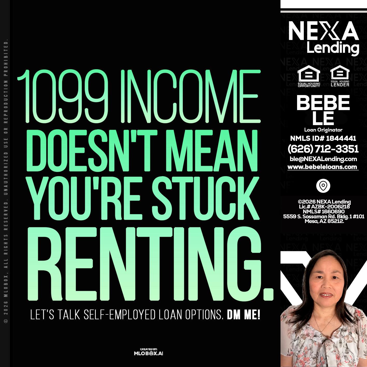 1099 income - Bebe Le- Serving California -Loan Originator